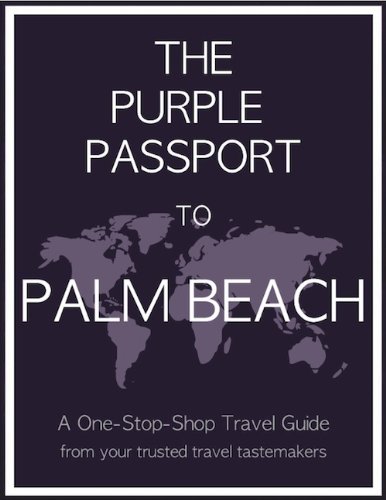 The Purple Passport to Palm Beach